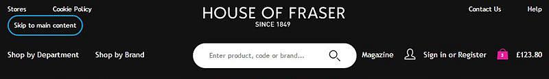 Skip to main content’ link with clear visible focus on House of Fraser website